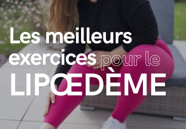  Les Meilleurs Exercices pour le Lipœdème