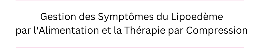 Managing Lipoedema Symptoms through Diet and Compression Therapy